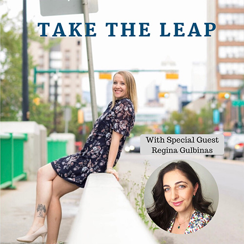Take the Leap with Regina Gulbinas